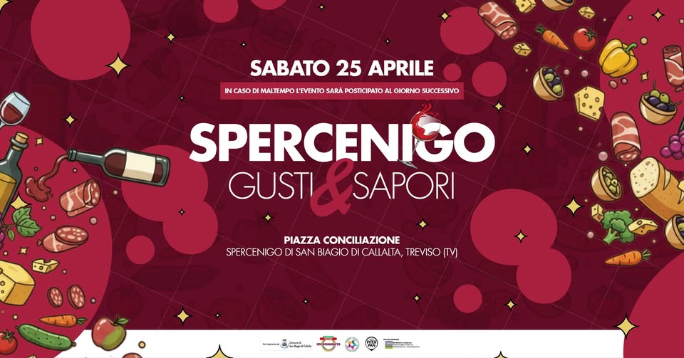 Evento Spercenigo Gusti&Sapori Locandina Spercenigo Gusti&Sapori - da sabato 25 aprile - domenica 26 aprile 2026 ore 10:30 ore 22:00