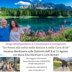 Stage MioEquilibrio e Camminate Consapevoli dall’8 al 15 Agosto Stage MioEquilibrio e Camminate Consapevoli dall’8 al 15 Agosto a Pozza di Fassa (TN) il 8 agosto - 15 agosto 2026
