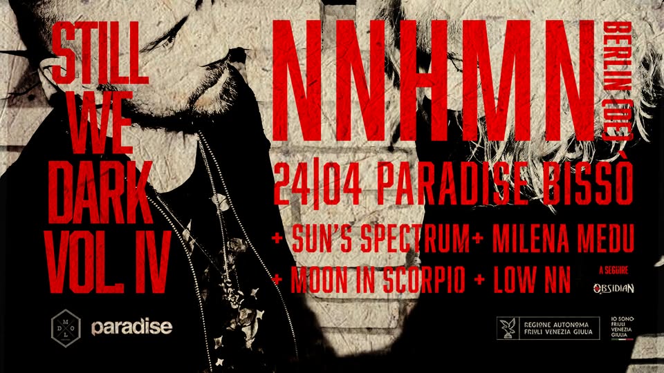 Still We Dark Vol. IV Potrebbe essere un'immagine raffigurante il seguente testo "STILL WE DARK VOLIV IV paradise NNHMNI 24|04 PARADISE BISSO SUN'S S SPECTRUM+ MILENA MEDU MOON IN SCORPIO LOW NN ASEGUIRE OBSIDIAN REGINEAUTONOMA REGIONE AUTONOMA FRIVLIVE ENEZIA GIULA CUEA ENEZIA EZIA"