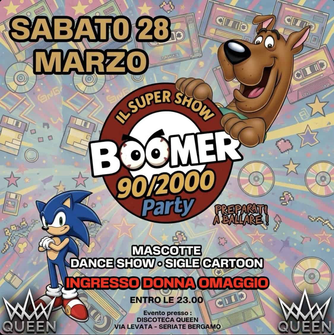 SUPER SHOW 90/2000 a Seriate Bergamo! Potrebbe essere un'immagine raffigurante il seguente testo "CIDO 원 0DIGDO S00 SABATO 28 MARZO ILSUPER SHOW BOOMER 90/2000 Party 屋天民! MASCOTTE DANCE SHOW SIGLE CARTOON INGRESSO DONNA OMAGGIO ENTROLE23.00 CIO Evento presso DISCOTECA QUEEN VIALEVATA-SERIATEBERGAMG LEVATA- SERIATE BERGAMO BERGA QUEEN QUEEN"