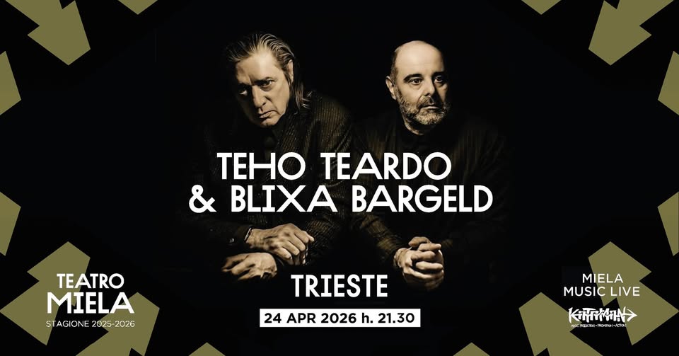 Evento Teho Teardo & Blixa Bargeld – Trieste 2026 Locandina Teho Teardo & Blixa Bargeld – Trieste 2026 - venerdì 24 aprile ore 21:30 - 23:30