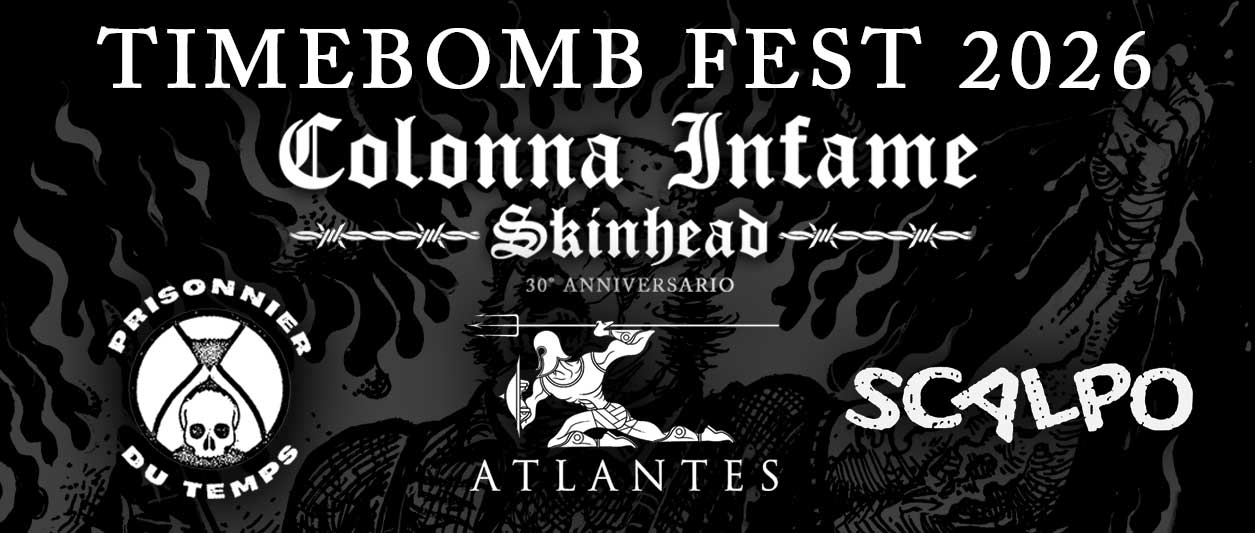 TIMEBOMB FEST 2026 Potrebbe essere un'immagine raffigurante il seguente testo "TMEBOMB FEST 2026 Colonna Infame ンーン Skinhead ンーーン PRISONNIER P 30° ANNIVERSARIO TEMBS र P TE M ATLANTES SCALPO"