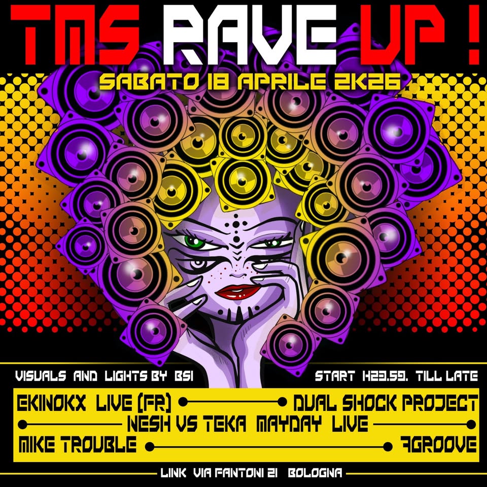 Evento Tms Rave Up! Locandina Tms Rave Up! - da sabato 18 aprile - domenica 19 aprile 2026 ore 23:55 ore 07:00