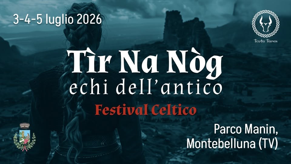 Evento Tìr Na Nóg – echi dell’antico Locandina Tìr Na Nóg – echi dell’antico - da venerdì 3 luglio - sabato 4 luglio 2026 ore 18:00 ore 00:00