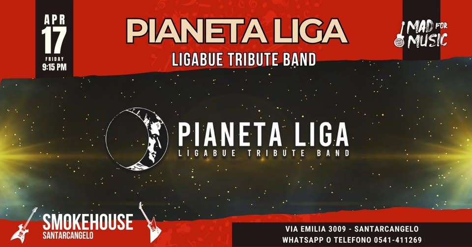🎸 TRIBUTO A LIGABUE LIVE @Smokehouse Santarcangelo 🔥 Potrebbe essere un'immagine raffigurante il seguente testo "APR 17 FRIDAY 9:15PI PM PIANETA LIGA LIGABUE TRIBUTE BAND MAD FOR MUSIC PIANETA LIGA LIGABUE TRIBUTE LIGABUETRIBUTEB BAND SMOKEHOUSE SANTARCANGELO VIA EMILIA 3009 SANTARCANGELO WHATSAPP o TELEFONO 0541-411269 0541-4"