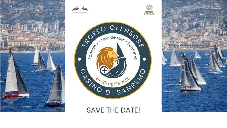 Potrebbe essere un'immagine raffigurante gare di barche, vela, barca a vela e il seguente testo "YARIT HHIT-CUEB-5S585V ብና BSVSRENII 語 CASINO CASINO SANREMO TROFEO -LiondeMer Lion de Mer sanremo OFFHSORE sanremo sanremo (ី CASINO SINÒ DI 24-25 aprile SANREMO SANPAO 2026 SAVE THE DATE!"