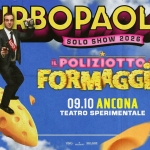 Turbopaolo – 09.03.26 – Ancona, Teatro Sperimentale Turbopaolo – 09.03.26 – Ancona, Teatro Sperimentale a Ancona (AN) il 9 ottobre 2026