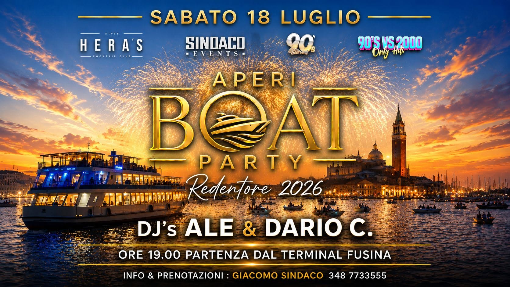 Evento Venezia Sabato 18 Luglio H. 19.00 Party Aperiboat Redentore Dj’s Ale & Dario C. Locandina Venezia Sabato 18 Luglio H. 19.00 Party Aperiboat Redentore Dj’s Ale & Dario C. - sabato 18 luglio ore 19:00 - 02:00