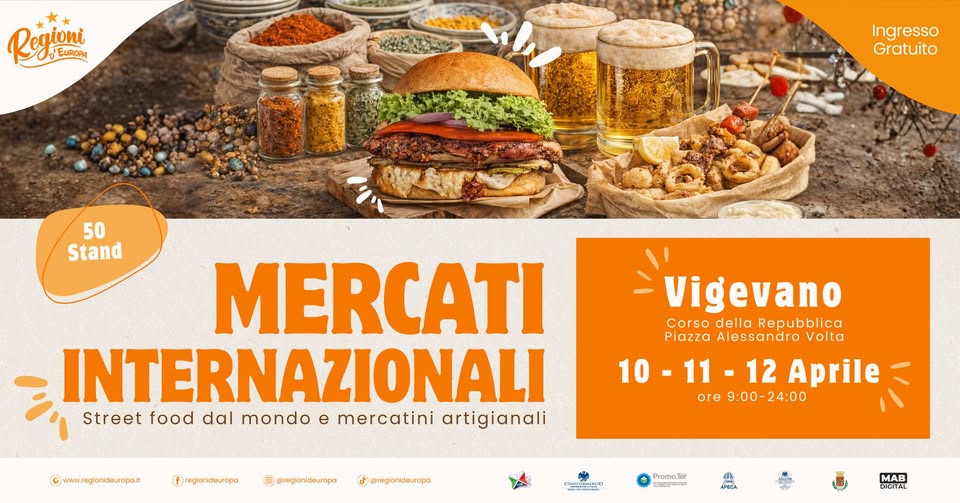 Potrebbe essere un'immagine raffigurante pasta, hamburger e il seguente testo "Regioni roni EUROPA Ingresso Gratuito 50 Stand MERCATI INTERNAZIONALI Street food dal mondo e mercatini artigianali www.roglorideuropal Vigevano Corso CorsodellaRepubblica della Repubblica Piazza Alessandro azzaAlessandroVolta Volta 10-11-12 0-11-12Aprile 11 -12 Aprile 10 ore 9:00- 9:00-24:00 24:00 f reglonideurapa @reglonideurepa @reglonideurapa 1. PromaJer LFECA MAB DICITAL"