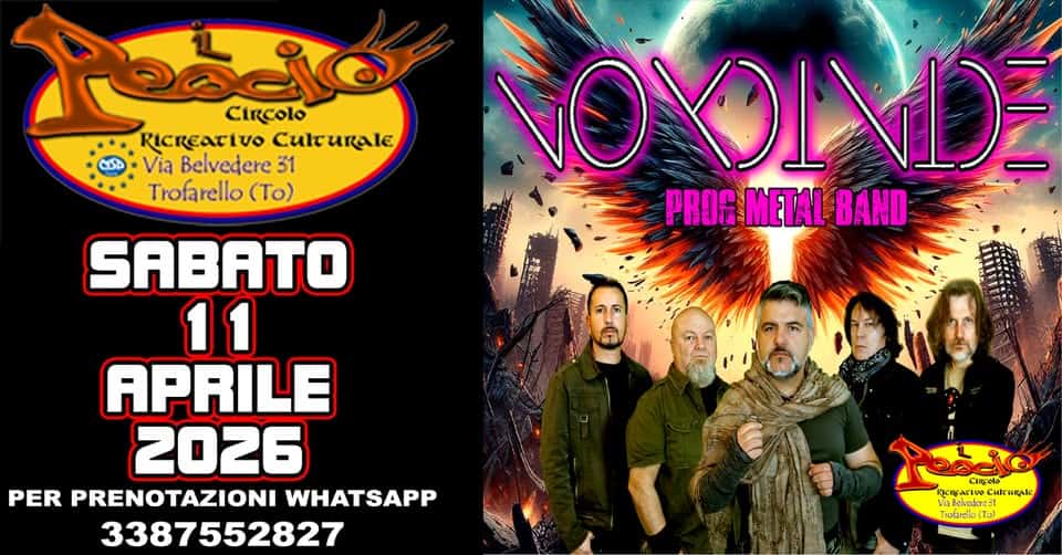 VOX DIVIDE – PROG METAL BAND Potrebbe essere un'immagine raffigurante il seguente testo "သ်ံ CiRcolo RICREATIVO Culrurale Via Belvedere 31 Trofarello (To) GO GOVIND ٧= PROGMETALBAND PROG METAL BAND SABATO 11 1 APRILE 2026 PER PRENOTAZIONI WHATSAPP 3387552827 منطل wale Clncelo Cлcиuaл Cuc makE ViBelvelore!1 ာ်(.) ) Trofarelo(To)"