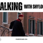 ⭕️ Walking with Shylock – Venezia Walking with Shylock – Venezia a Brentonico (TN) il 6 giugno giugno - 5 dicembre 2026