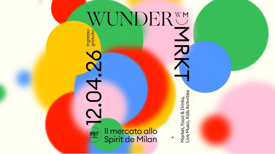 Potrebbe essere un disegno raffigurante il seguente testo "WUNDER WM Ingresso gratuito 구 ㅈ 3 04.2 26 o4 12.04.26 Il mercato allo SPIRIT Mlalar Spirit de Milan Drinks, Activities & & Kids/ Food Music, Market, Live"