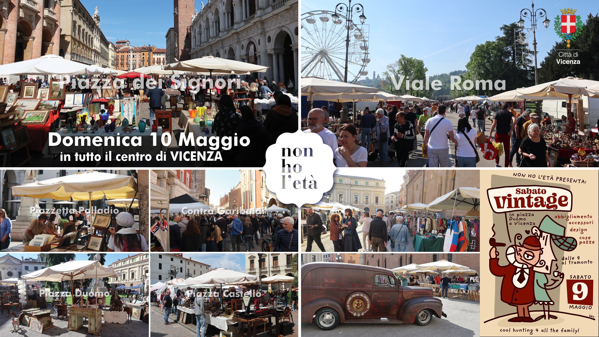 💥 10.05.2026 |NON HO L’ETA| Antiquariato Collezionismo & Vintage in tutto il centro di Vicenza Potrebbe essere un'immagine raffigurante Piazza di Spagna e il seguente testo "موید # Vicenza Domenica 10 Maggio in tutto il centro di VICENZA Viale Roma non ho età azzettanP azzetta,Palladio alladio ContraCaribaidim Garil Contra NON Ho L'ETA PRESENTA: Prazza Duomo A Sabato vintage Inpiazza abbi eliamento Vicenza accessori design Castelló 692z+ |tramente SABATO MAGGIO coD) hunting ell اله the family!"