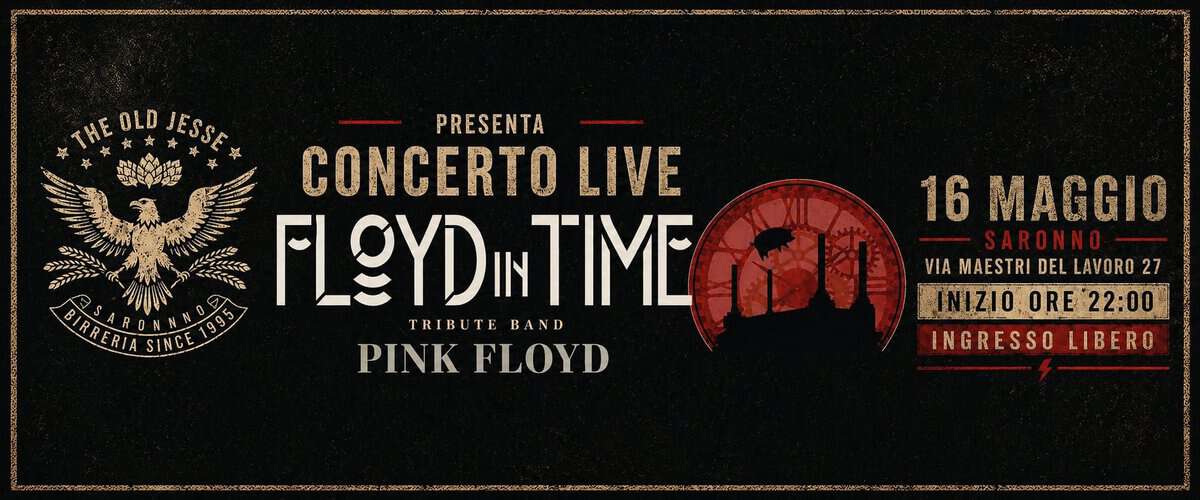 16/05 Floyd In Time – Pink Floyd Tribute Band @The Old Jesse Potrebbe essere un'immagine raffigurante il seguente testo "期円 CN ي CS 3TRE সয় PEE ราอตา CIEVE MER mA #THEOLDJESSE THEOLDJESSE THE OLD JESSE PRESENTA CONCERTO LIVE FLOYDINTIME TIME TRIBUTEBAND TRIBU BAND PINK FLOYD BIRRER 16 6MAGGIO VIA MAESTRI DEL LAVORO VIAMAESTRIDELLAVORO27 27 INIZIOORE22:00 INIZIO ORE22:00 INGRESSO INGRESSOLIBERO LIBERO"