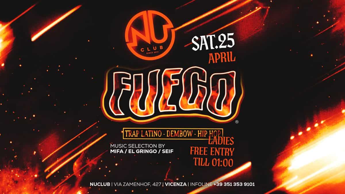 Evento 25.04.26 Fuego Locandina 25.04.26 Fuego - sabato 25 aprile ore 23:45 - 01:45