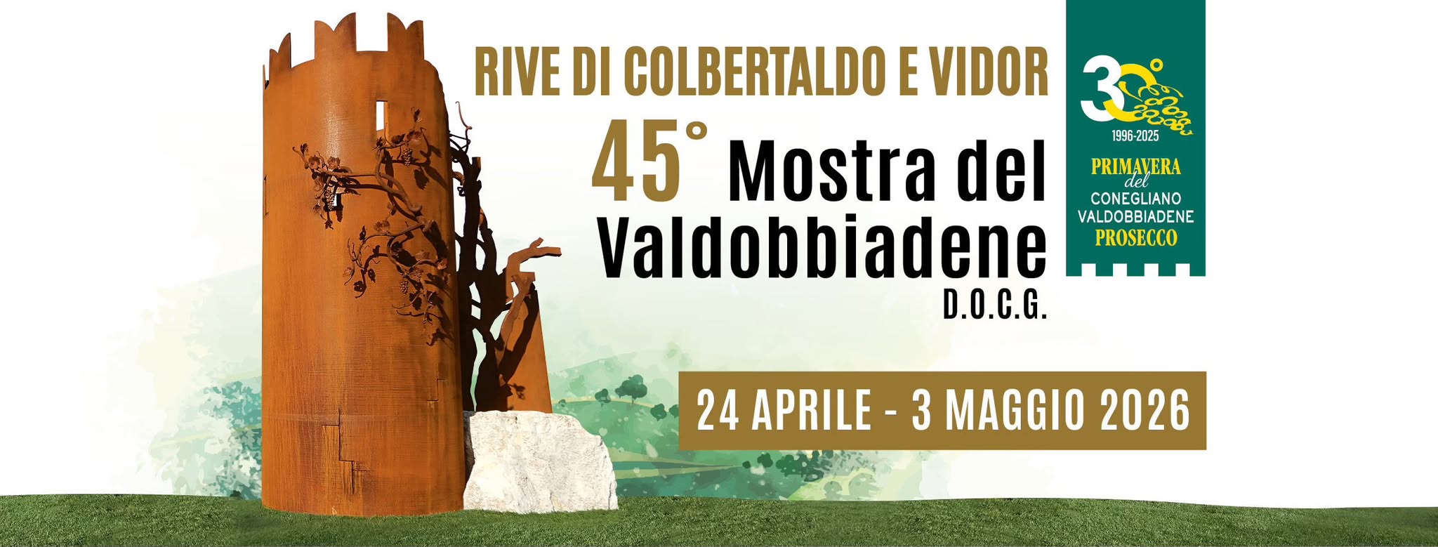 Evento 45Ima Mostra Del Valdobbiadene Docg Rive Di Colbertaldo E Vidor Locandina 45Ima Mostra Del Valdobbiadene Docg Rive Di Colbertaldo E Vidor - da venerdì 24 aprile - domenica 3 maggio 2026 ore 18:30 ore 18:00