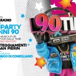 90 TIME @ FESTEGGIAMENTI di SAN PIERIN – Conegliano (Tv) Ingresso Gratuito Potrebbe essere un'immagine raffigurante il seguente testo "SABATO 20 GIUGNO PARTY ANNI9 90 9OTME INIZIO MUSICA 21:30 AREAFOODDALLE1 FOOD DALLE 19:30 AREA INGRESSO INGRESSOGRATUITO GRATUITO 9OTIME 盜可保 百口は回口 FESTEGGIAMENTI DI SAN PIERIN 엔 IT'S90 TIME TO DANC AREA RICREATIVA SCOMICO SCOMIGODICONEGLIANO DI CONEGLIANO TREVISO"