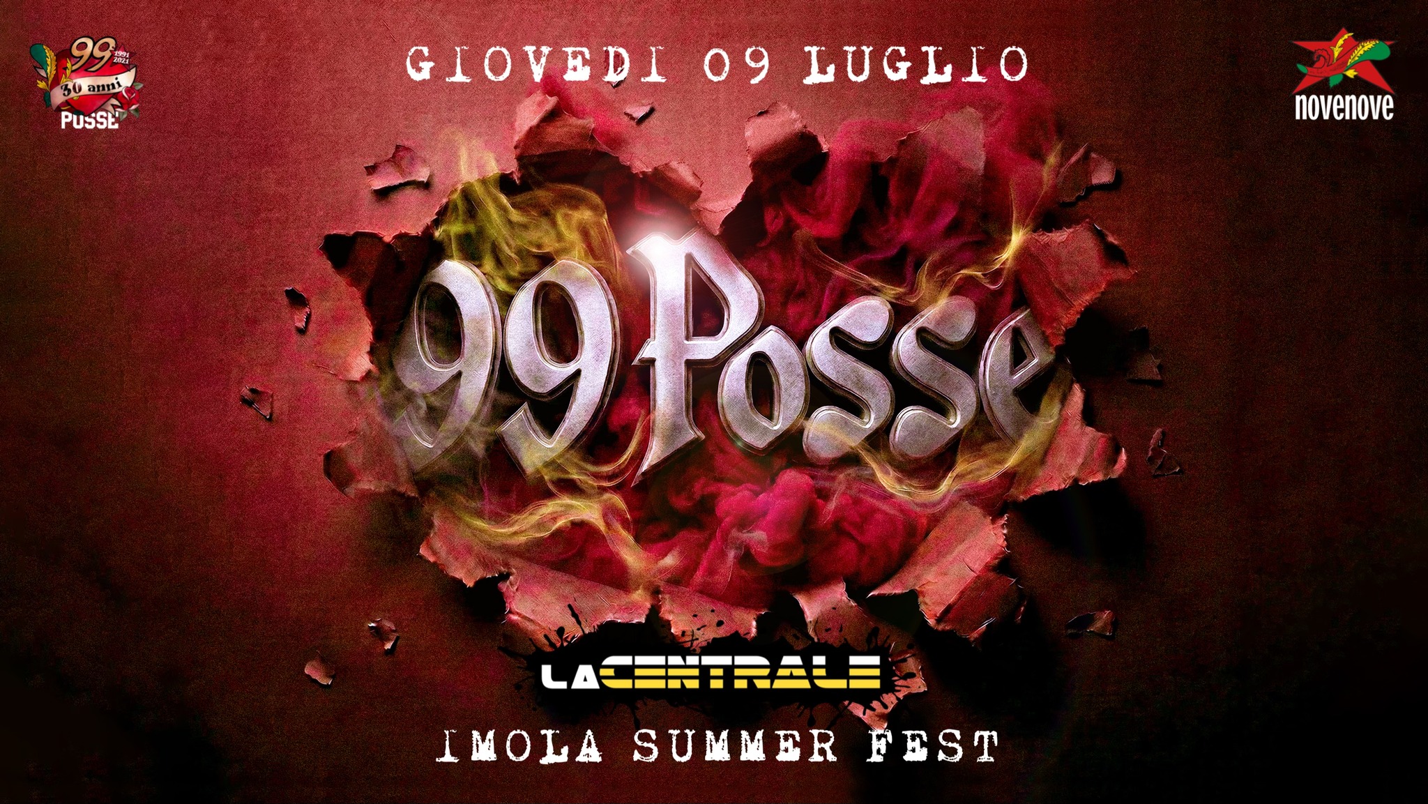 99 Posse – La Centrale. “Imola Summer Fest” 2026 Potrebbe essere un'immagine raffigurante il seguente testo "99 3บถากทธ์ PUSSE GIOVEDI 09 LUGLIO novenove 99Poss LACENIRALE IMOLA IMOLASUMMERFEST FEST SUMMER"