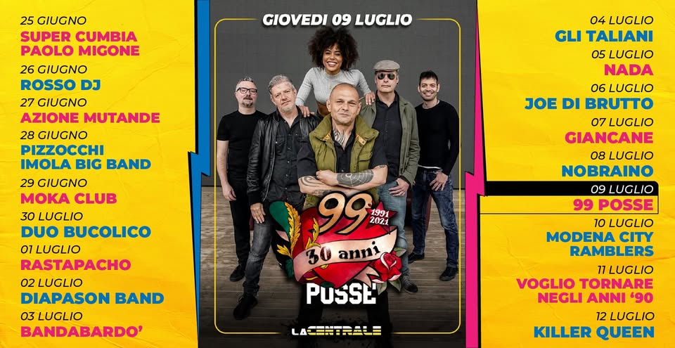 Evento 99 Posse – La Centrale. “Imola Summer Fest” 2026 Locandina 99 Posse – La Centrale. “Imola Summer Fest” 2026 - giovedì 9 luglio ore 22:00 - 00:00