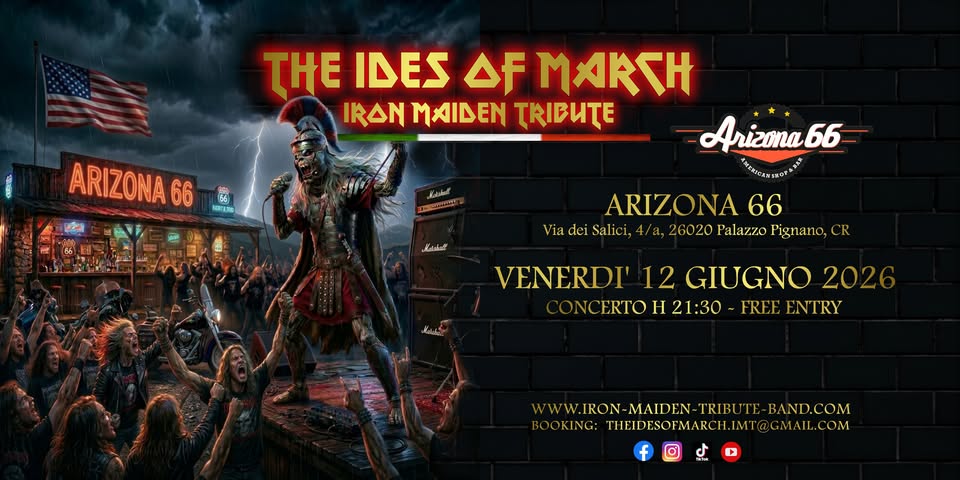 Evento A Night with the Beast – THE IDES OF MARCH Iron Maiden Tribute at Arizona 66 Locandina A Night with the Beast – THE IDES OF MARCH Iron Maiden Tribute at Arizona 66 - venerdì 12 giugno ore 21:30 - 23:30