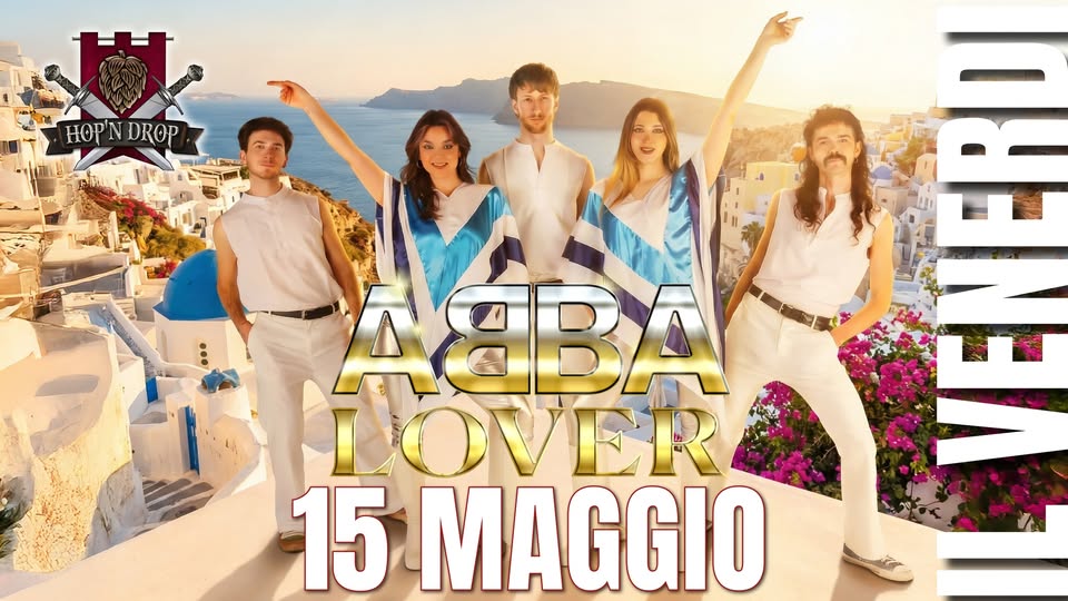 ABBA LOVER @HOP’N DROP | VEN 15 MAG Potrebbe essere un'immagine raffigurante una o più persone e il seguente testo "HOPN DROP f H品 휴 ASBA OVER 15 MAGGIO"