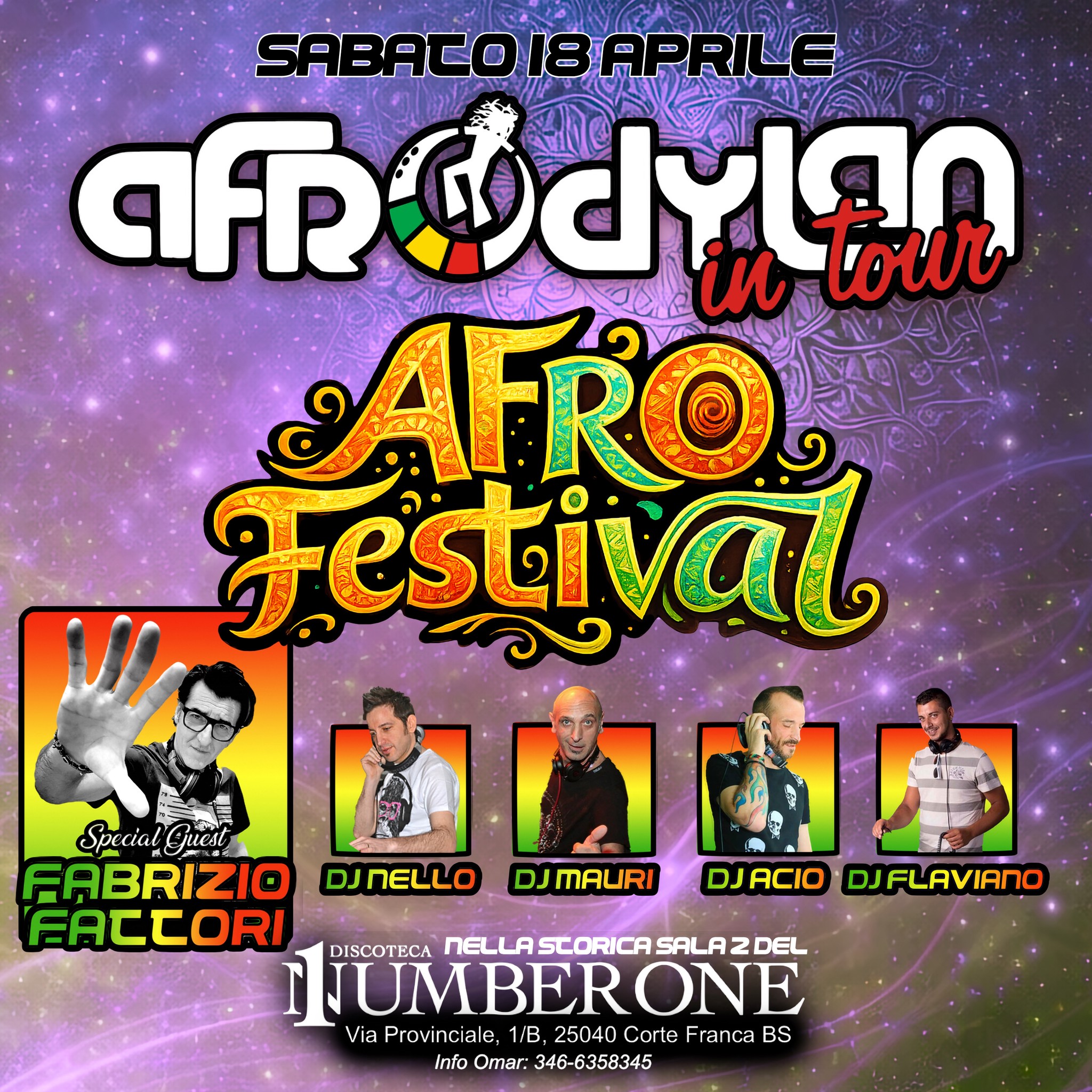 Potrebbe essere un'immagine raffigurante ‎il seguente testo "‎SABACOI8APRILE חווץ.מל lour AFRO in Festival SpecialGuest தசயற் FABRIZIO DJNELLO DJ DJMAURI DJACIO DJ DJFLAVIANO FACTORI NELLA STORICA SALA 2 NELLASCORICASALAZDEL DEL IJUMBERONE DISCOTECA Via Provinciale, 1/B, 25040 aProvincile1B,25040CortFranca Corte Franca BS Info Omar: 346-6358345‎"‎