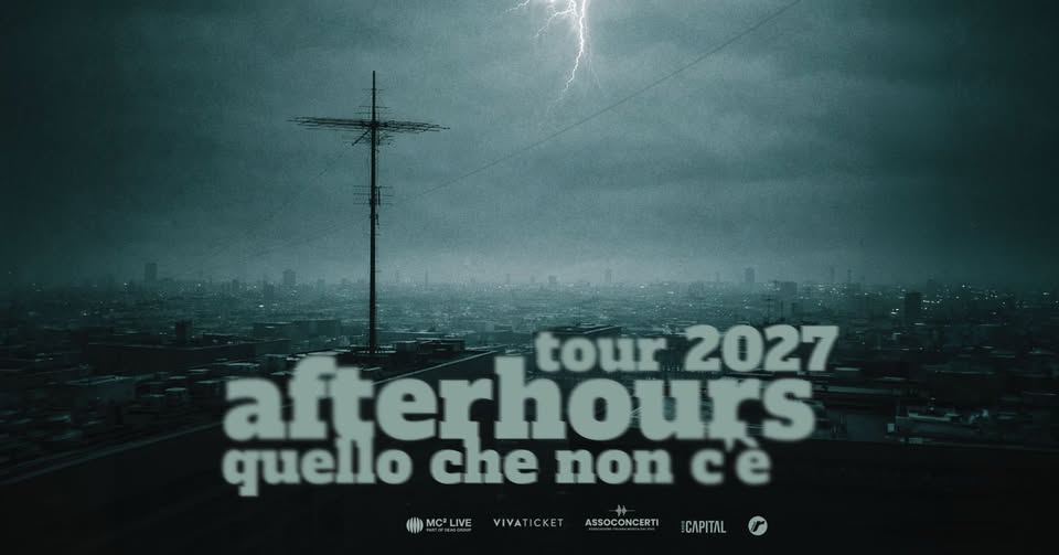 Potrebbe essere un'immagine raffigurante il seguente testo "afterhours tour 2027 quello che non ce MCLIVE VIVATICKET ASSOCONCERTI"