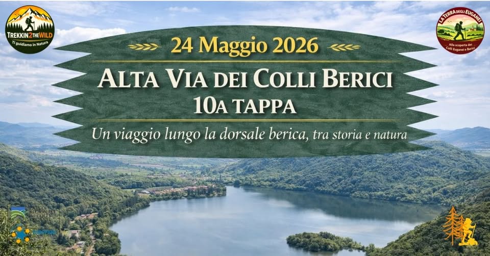 Evento Alta Via dei Colli Berici – 10a tappa Locandina Alta Via dei Colli Berici – 10a tappa - domenica 24 maggio ore 08:30 - 16:00