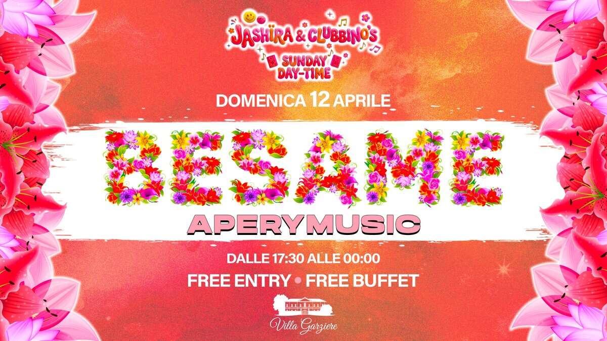 Aperymusic by Besame | Jashïra & Clubbino’s ~ Sunday Day-Time @VillaGarziere Potrebbe essere un'immagine raffigurante il seguente testo "JASHRA & & ฐ SUNDAY DAY-TIME DAY DOMENICA1 12 APRILE SESAME APERYMUSIC DALLE 17:30 ALLE 00:00 FREE ENTRY FREE BUFFET I Vilta Garziere"