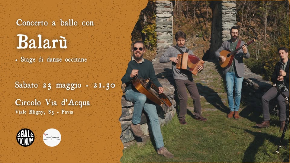 🪗 Balarù in concerto + stage di danze occitane 🪗 Potrebbe essere un'immagine raffigurante fisarmonica, chitarra, violino e il seguente testo "Concerto a ballo con Balarù Stage di danze occitane Sabato 23 maggio 21.30 Circolo Via d'Acqua Viale Bligny, 83 Pavia 부님 d นวาะลุ HTAC"