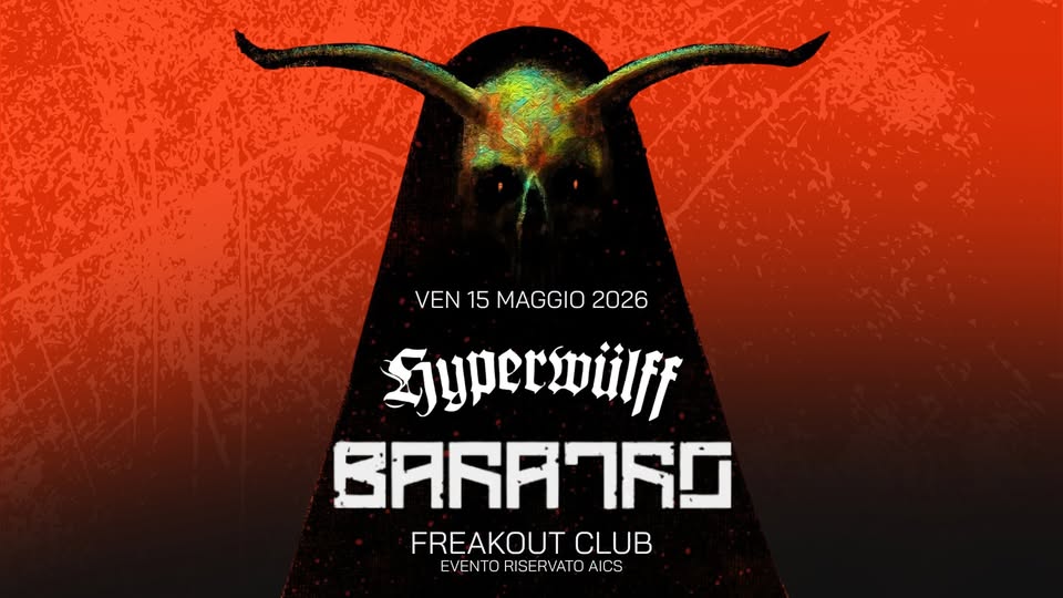 Potrebbe essere un contenuto grafico raffigurante il seguente testo "VEN 15 MAGGIO 2026 Syperwülff A66O FREAKOUTCLUB FREAKOUT CLUB EVENTO EVENTORISERVATOAICS NTO 0 RISE RVATO AICS"