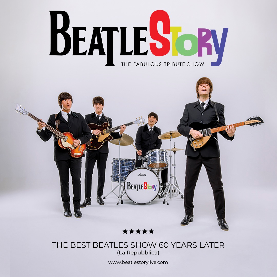 BEATLESTORY – 18/12/2026 – TEATRO VENTIDIO BASSO (AP) Potrebbe essere un'immagine raffigurante strumento musicale e il seguente testo "BEATLESTOR THE FABULOUS TRIBUTE THEFABULOUSTRIBUTESHOW ToRy SHOW 星都团 ပိုက်ညျေု့် BEATLESto oRy THE BEST BEATLES: SHOW 60 YEARS LATER (La Repubblica) www.beatlestoryflive.com"