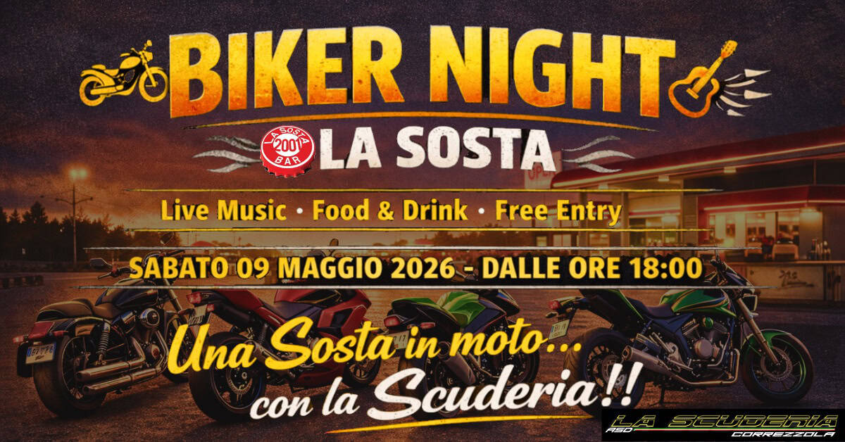 Evento Biker Night – La Sosta Locandina Biker Night – La Sosta - sabato 9 maggio ore 17:30 - 23:00