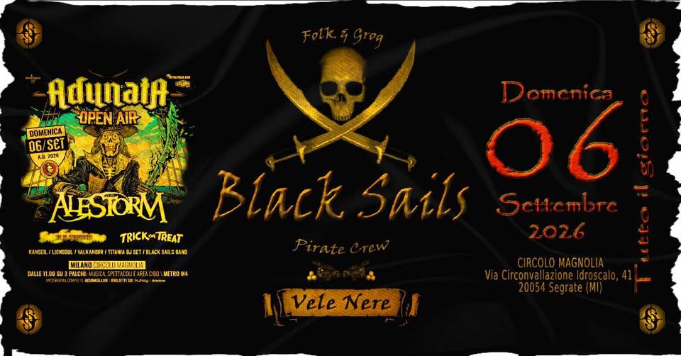 Evento Black Sails Band Vele Nere at Adunata FeL – OPEN AIR – Magnolia (MI) Locandina Black Sails Band Vele Nere at Adunata FeL – OPEN AIR – Magnolia (MI) - domenica 6 settembre ore 11:00 - 23:59