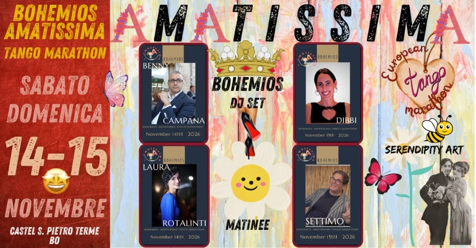 Evento Bohemios – Amatissima European Tango Marathon Locandina Bohemios – Amatissima European Tango Marathon - da sabato 14 novembre - domenica 15 novembre 2026 ore 16:00 ore 21:00