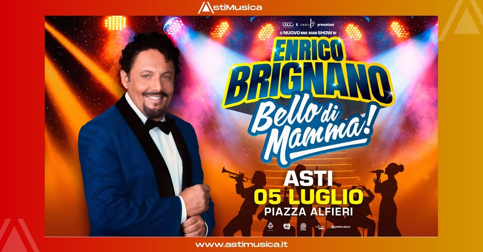 Evento Brignano, “Bello di mamma!” – AstiMusica, Piazza Alfieri – 5 luglio Locandina Brignano, “Bello di mamma!” – AstiMusica, Piazza Alfieri – 5 luglio - domenica 5 luglio ore 21:30 - 23:30