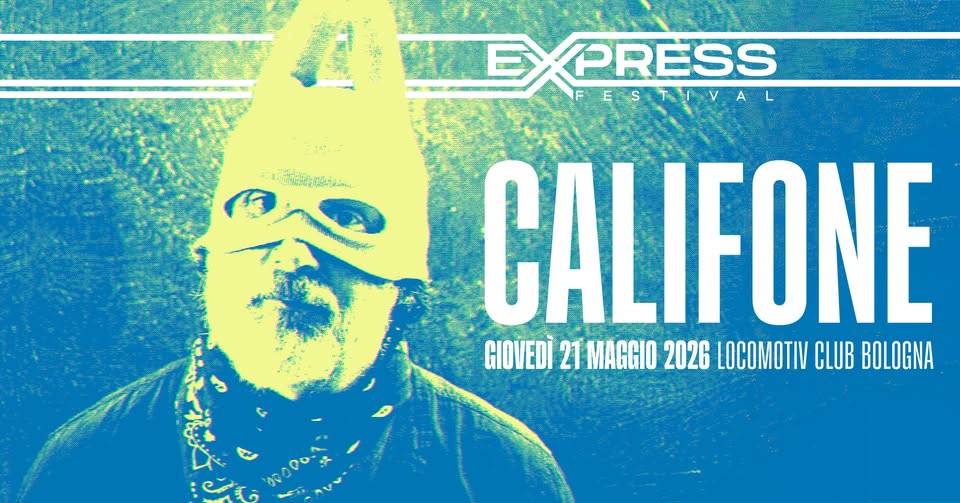 Evento Califone live @Locomotiv Club EXPRESS FESTIVAL 2026 Locandina Califone live @Locomotiv Club EXPRESS FESTIVAL 2026 - giovedì 21 maggio ore 20:30 - 22:30