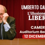 CAMERINO – Auditorium Benedetto XIII, UMBERTO GALIMBERTI: L’Illusione della Libertà CAMERINO – Auditorium Benedetto XIII, UMBERTO GALIMBERTI L’Illusione della Libertà a Camerino (MC) il 12 dicembre 2026
