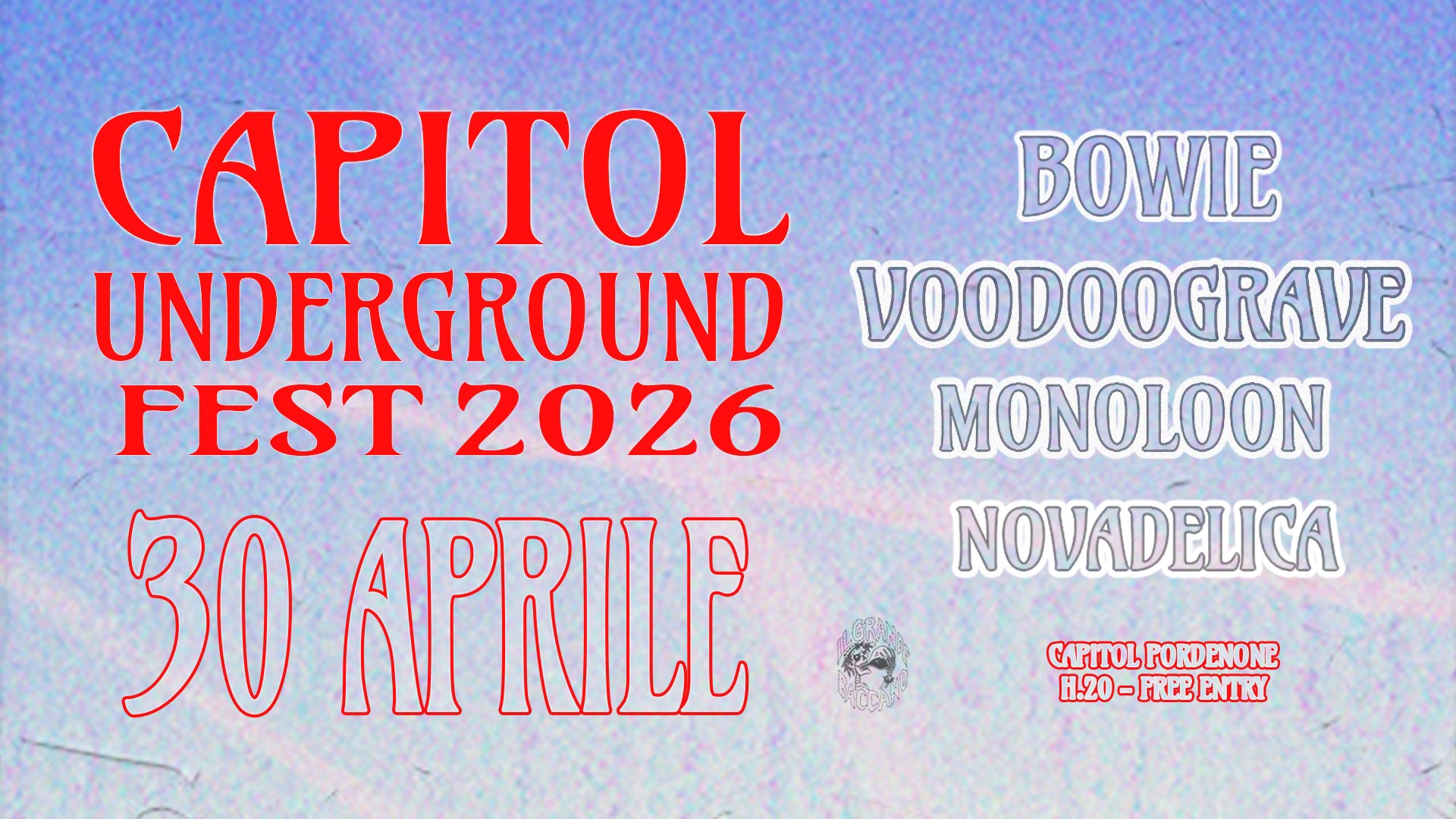 Evento Capitol Underground Fest 2026 Locandina Capitol Underground Fest 2026 - giovedì 30 aprile ore 20:00 - 22:00