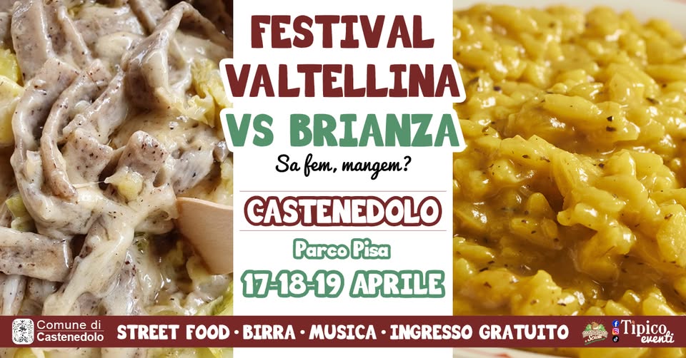 Evento Castenedolo – Festival Valtellina Vs Brianza Locandina Castenedolo – Festival Valtellina Vs Brianza - da venerdì 17 aprile - domenica 19 aprile 2026 ore 18:00 ore 23:45