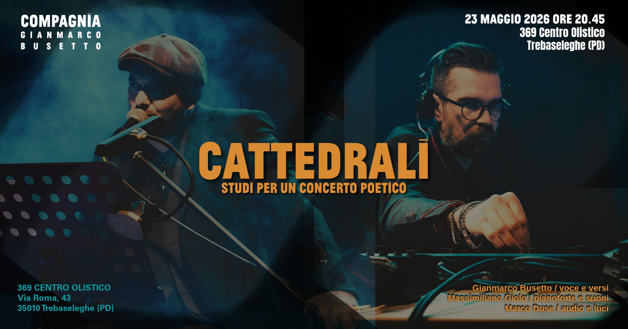 Evento Cattedrali, Studi Per Un Concerto Poetico Gianmarco Busetto Locandina Cattedrali, Studi Per Un Concerto Poetico Gianmarco Busetto - sabato 23 maggio ore 20:45 - 22:45