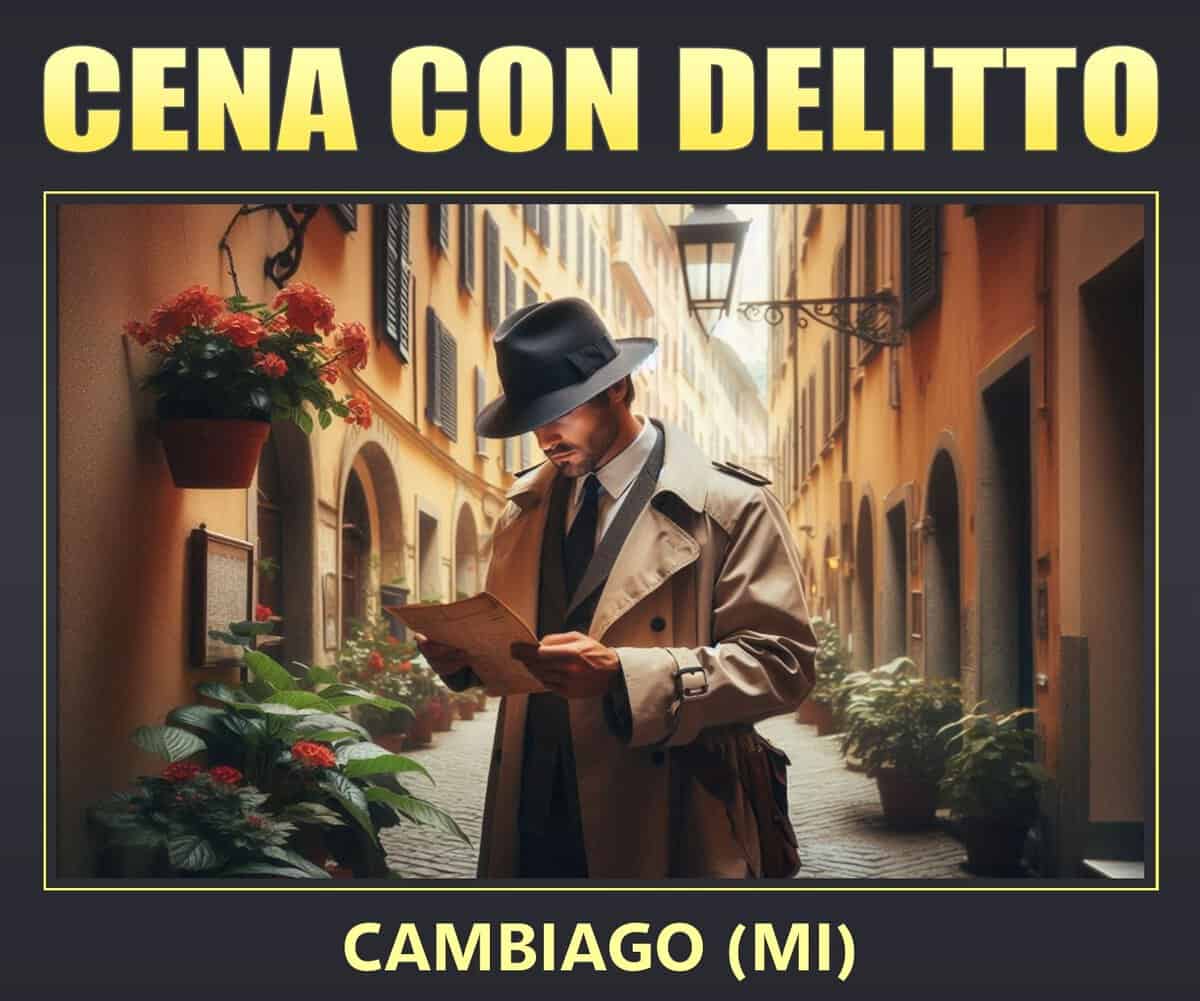 Potrebbe essere un'immagine raffigurante il seguente testo "CENA CON DELITTO CAMBIAGO (MI)"