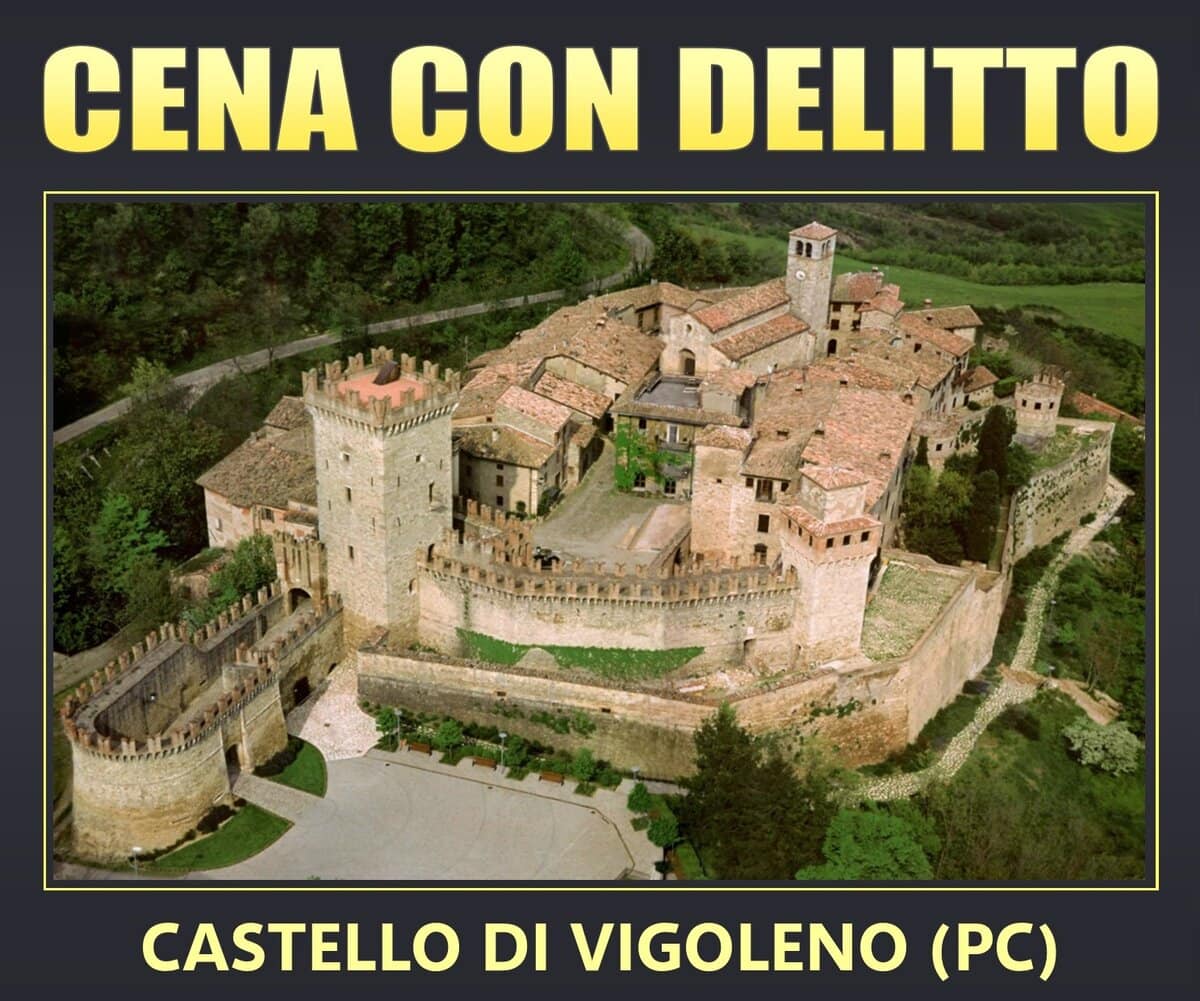 Potrebbe essere un'immagine raffigurante il seguente testo "CENA CON DELITTO CASTELLO DI VIGOLENO (PC)"