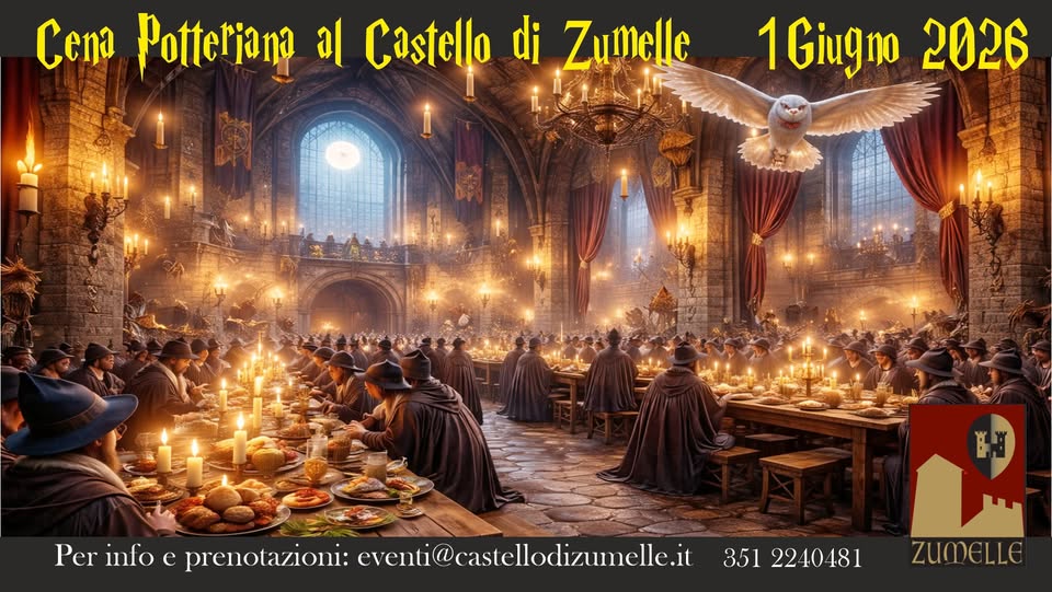 🪄✨ CENA POTTERIANA AL CASTELLO DI ZUMELLE ✨🪄 Potrebbe essere un'immagine raffigurante il seguente testo "Cena Pottetjana 미 Castello di Zumelle 1 1Giugno 2026 Per info Perinfoe e prenotazioni: eventi@castllodizumelle.it 351 2240481 ZUMELLG"