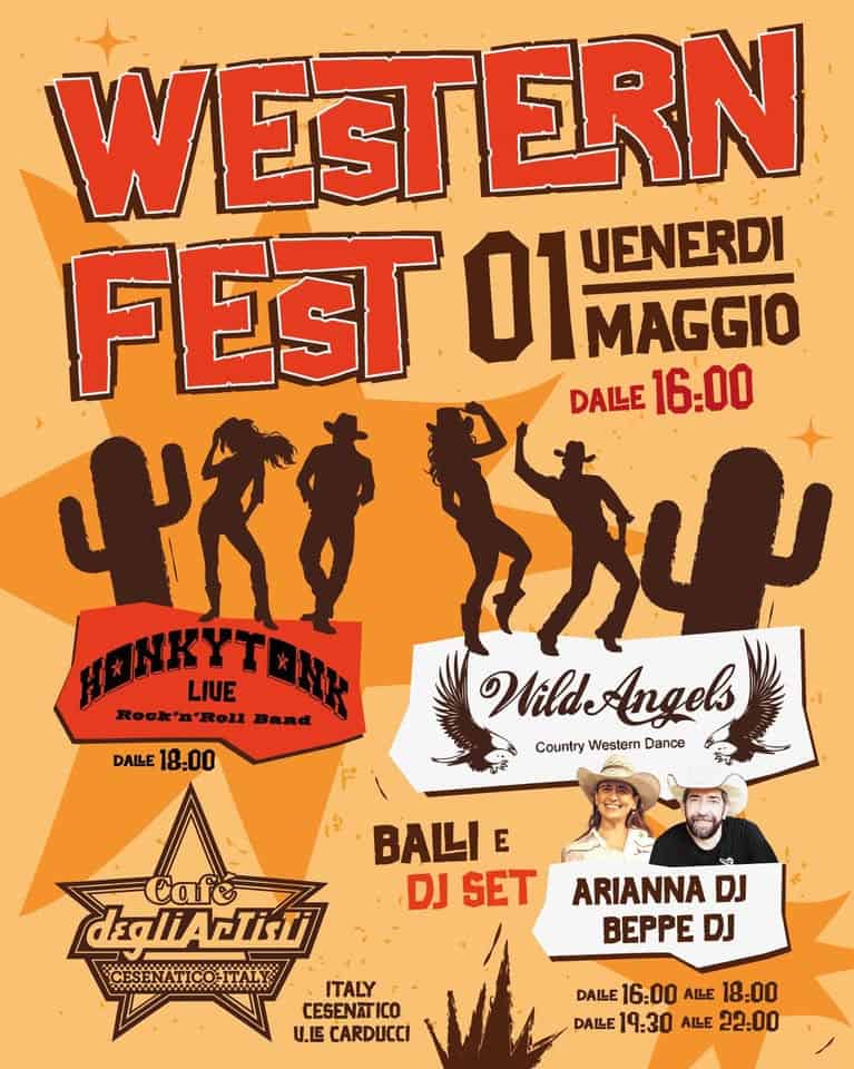 Cesenatico Country @Cafe’degliArtisti Potrebbe essere un'immagine raffigurante il seguente testo "WESTERN EST TERN FEST 01 UENERDI MAGGIO بد ለትህ DALE 16:00 XNNKYTONK LIUE R011 Rock'n'Ro11 Band WildAngels Angels CountryWestern Country Western Dance DALLE DAILE18:00 18:00 BALLI E DJ SET Cafe draliAdTisTi CESENATICO-TALT ن ARIANNA DJ BEPPE DJ ITALY CESENATICO U.E CARDUCCI DALE16.00 DALE 16:00 ALE 18:00 DALLE 19:30 ALE 22:00"