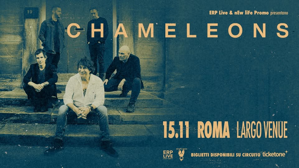Evento Chameleons – Roma Locandina Chameleons – Roma - domenica 15 novembre ore 20:00 - 22:00