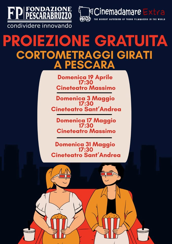 Cinemadamare Extra | Proiezioni gratuite dei corti realizzati a Pescara Potrebbe essere un'immagine raffigurante il seguente testo "Cinemadamare Extra 愛田 THE BISGEST GATEERING OF YOUNG FILMMAKERS N HE WORLI FP FONDAZIONE PESCARABRUZZO condividere innovando PROIEZIONE GRATUITA CORTOMETRAGGI GIRATI A PESCARA DOMENICA 19 APRILE 17:30 / Cineteatro Massimo Sala 5 Via Caduta de Forte, 15 65121 Pescara 営品 G--E"