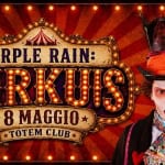 CIRQUE DU PURPLE RAIN – TOTEM CLUB Cirque Du Purple Rain – Totem Club a Vicenza (VI) il 8 maggio 2026