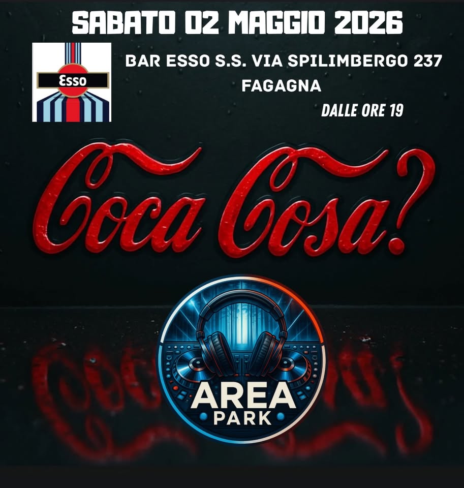 Evento Coca Cosa? Area Park Esso Bar Fagagna Locandina Coca Cosa? Area Park Esso Bar Fagagna - sabato 2 maggio ore 19:00 - 21:00