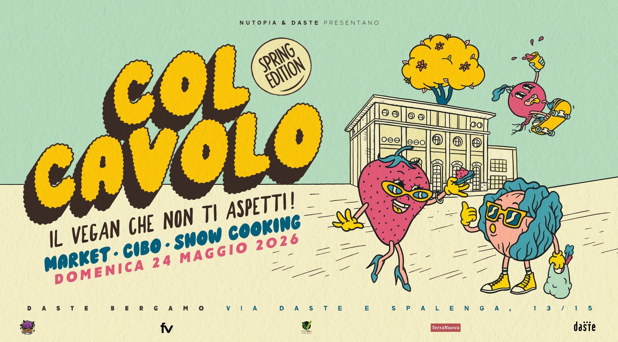 COL CAVOLO – il vegan che non ti aspetti! 2^ Spring Edition Potrebbe essere un contenuto di pop art raffigurante il seguente testo "Θ OΘΘ 0ΘΘ/ΘΘΟ ΘΘΟ NUTOPIA & DASTE PRESENTANO COL SPRING SPRING Π CAVOLO ASPETTI! IL VEGAN CHE NON τι MARKET. CIBO SHOW DOMENICA 24 MAGGIO COOKING 2026 DASTE BERGAMO VIA fv DASTE E Ierrakunva SPALENGA13/18 13/15 SPALENGA, dasie"